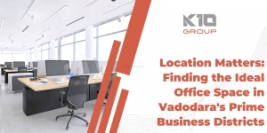 Location Matters: Finding the Ideal Office Space in Vadodara's Prime Business Districts